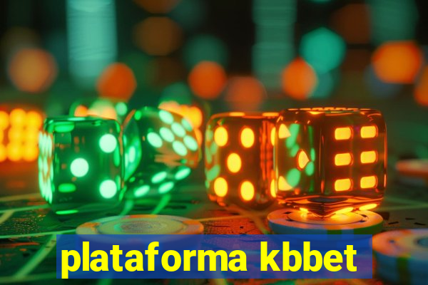 plataforma kbbet